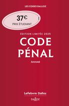 Couverture du livre « Code pénal : Annoté (édition 2025) » de Carole Gayet et Yves Mayaud aux éditions Dalloz