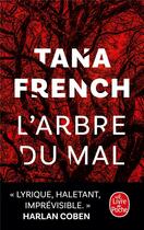 Couverture du livre « L'arbre du mal » de Tana French aux éditions Le Livre De Poche