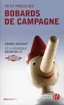 Couverture du livre « Petit précis des bobards de campagne » de Cedric Mathiot aux éditions Presses De La Cite