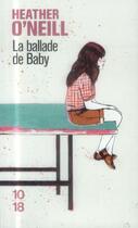Couverture du livre « La ballade de baby » de Heather O'Neill aux éditions 10/18