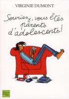 Couverture du livre « Souriez, vous etes parents d'adolescents » de Dumont/Carlotta aux éditions Fleuve Editions