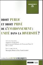 Couverture du livre « Droit public et droit privé de l'environnement : unité dans la diversité ? » de  aux éditions Lgdj