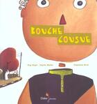 Couverture du livre « Bouche cousue » de Gigi Bigot aux éditions Didier Jeunesse