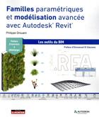 Couverture du livre « Familles paramétriques et modélisation avancée dans autodesk revit » de Philippe Drouant aux éditions Le Moniteur