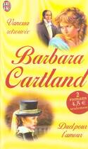 Couverture du livre « Vanessa retrouvee suivi de : duel pour l'amour » de Barbara Cartland aux éditions J'ai Lu