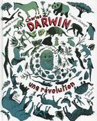 Couverture du livre « Charles Darwin, une révolution » de Francois Olislaeger et Annabelle Kremer-Lecointre aux éditions Actes Sud Junior