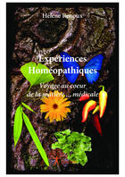 Couverture du livre « Expériences homéopathiques ; voyage au coeur de la matière » de Helene Renoux aux éditions Editions Edilivre