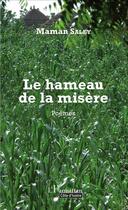 Couverture du livre « Le hameau de la misère ; poèmes » de Saley Maman aux éditions L'harmattan