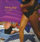 Couverture du livre « Sur la plage » de Hugues/Jauffret aux éditions Filigranes