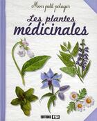 Couverture du livre « Les plantes médicinales » de Karin Maucotel aux éditions Editions Esi