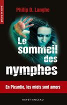 Couverture du livre « Le sommeil des nymphes » de Philip D. Langhe aux éditions Ravet-anceau