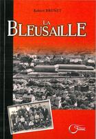 Couverture du livre « Bleusaille (la) » de Robert Brunet aux éditions Fournel