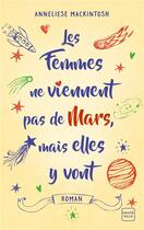 Couverture du livre « Les femmes ne viennent pas de Mars, mais elles y vont » de Anneliese Mackintosh aux éditions Hauteville