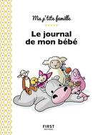 Couverture du livre « Le journal de mon bébé (3e édition) » de Olivia Toja et Nathalie Jomard aux éditions First