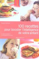 Couverture du livre « 100 Recettes Pour Booster L'Intelligence De Votre Enfant » de Nicola Graimes aux éditions Marabout