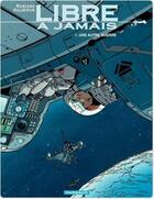 Couverture du livre « Libre à jamais Tome 1 : Une autre guerre » de Joe Haldeman et Marvano aux éditions Dargaud