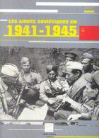 Couverture du livre « LES ARMES SOVIETIQUES EN 1941-1945 » de Jean Huon aux éditions Crepin Leblond