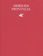 Couverture du livre « Mobilier provençal » de Edith Mannoni aux éditions Massin