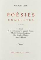 Couverture du livre « Poesies completes - vol03 » de Lely/Bonnefoy aux éditions Mercure De France