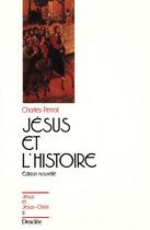 Couverture du livre « Jésus et l'histoire » de Charles Perrot aux éditions Mame-desclee
