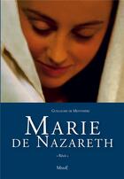 Couverture du livre « Marie de Nazareth » de Guillaume De Menthiere aux éditions Mame