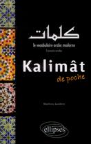 Couverture du livre « Kalimat de poche. le vocabulaire arabe moderne » de Mathieu Guidere aux éditions Ellipses