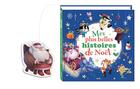 Couverture du livre « Mes plus belles histoires de Noël » de Orianne Lallemand et Christelle Vallat et Sophie De Mullenheim et Virginie Hanna et Olivier Souille et Laurent Souille aux éditions Auzou