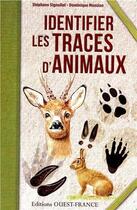 Couverture du livre « Identifier les traces d'animaux » de Dominique Mansion et Stephane Signollet aux éditions Ouest France