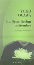 Couverture du livre « La bénédiction inattendue » de Yoko Ogawa aux éditions Actes Sud