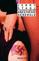 Couverture du livre « Anesthésie générale » de Jerry Stahl aux éditions Rivages