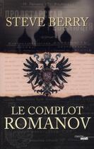 Couverture du livre « Le complot Romanov » de Steve Berry aux éditions Cherche Midi