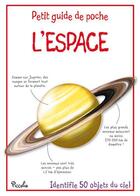 Couverture du livre « L'espace ; identifie 50 objets du ciel » de  aux éditions Piccolia