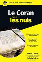 Couverture du livre « Le Coran pour les nuls » de Malek Chebel aux éditions First
