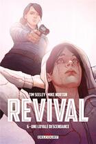 Couverture du livre « Revival Tome 6 : une loyale descendance » de Mike Norton et Tim Seeley aux éditions Delcourt