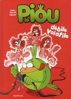 Couverture du livre « Le piou Tome 2 ; débile volatile » de Baba et Tartuff et Lapuss aux éditions Dupuis