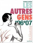 Couverture du livre « Les autres gens t.6 ; t.7 » de Thomas Cadene et Collectif aux éditions Dupuis