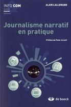 Couverture du livre « Journalisme narratif en pratique » de A. Lallemand aux éditions De Boeck Superieur