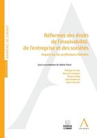 Couverture du livre « Réformes des droits de l'insolvabilité, de l'entreprise et des sociétés ; impact sur les professions libérales » de Valerie Pirson et Collectif aux éditions Anthemis