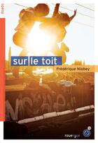 Couverture du livre « Sur le toit » de Frederique Niobey aux éditions Rouergue