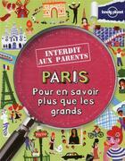 Couverture du livre « Paris ; pour en savoir plus que les grands » de Klay Lamprell aux éditions Lonely Planet France