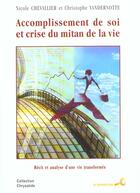 Couverture du livre « Accomplissement de soi et crise du mitan de la vie » de Christophe Vandernotte et Nicole Chevallier aux éditions Le Souffle D'or