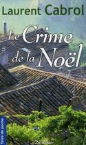 Couverture du livre « Le crime de la Noël » de Cabrol L aux éditions De Boree