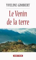 Couverture du livre « Le venin de la terre » de Yveline Gimbert aux éditions Editions Lucien Souny