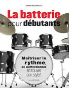 Couverture du livre « La batterie pour débutants » de Janne Metsapelto aux éditions Contre-dires