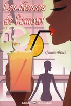 Couverture du livre « Les déesses de l'amour » de Gemma Bruce aux éditions La Lagune