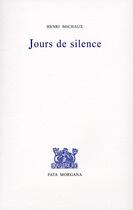 Couverture du livre « Jours de silence » de Henri Michaux aux éditions Fata Morgana