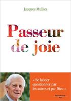 Couverture du livre « Passeur de joie » de Jacques Mulliez aux éditions Nouvelle Cite