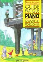 Couverture du livre « Guide pratique du piano » de Daniel Magne aux éditions Van De Velde