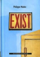 Couverture du livre « Exist » de Philippe Madec aux éditions Nouvelles Editions Place