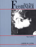 Couverture du livre « Rainer werner fassbinder » de Yann Lardeau aux éditions Cahiers Du Cinema